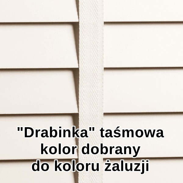 Drabinka taśmowa, kolor dobrany do żaluzji